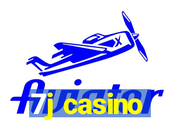 7j casino